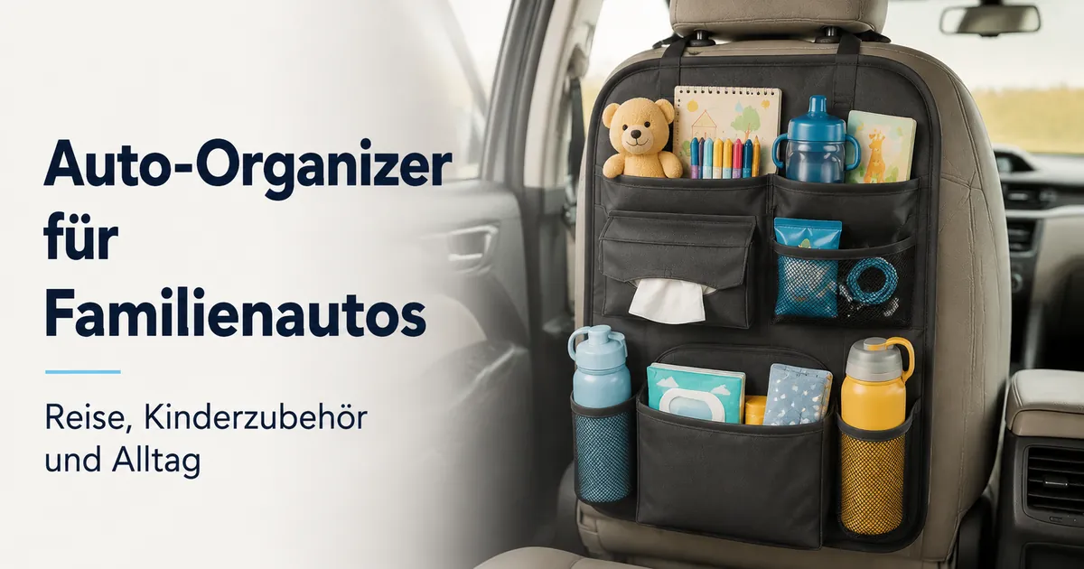 Auto-Organizer im Familienauto mit Reiseutensilien, Kinderzubehör, Flaschen und Alltagsgegenständen